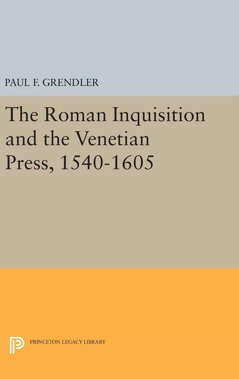 Produktbild: The Roman Inquisition and the Venetian Press, 1540-1605