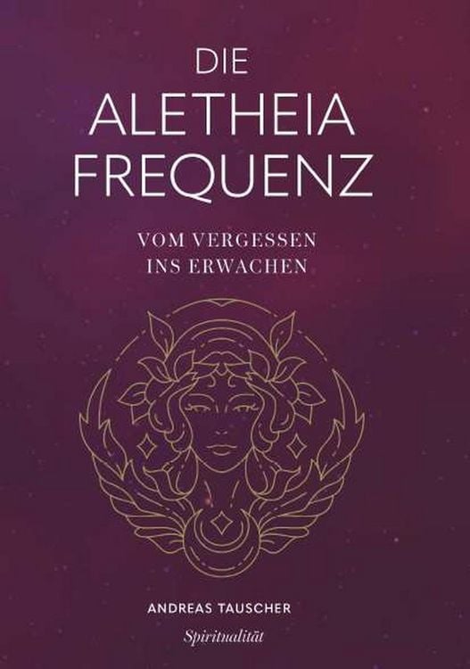 Produktbild: Die Aletheia Frequenz