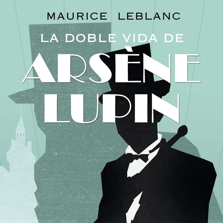 Produktbild: La doble vida de Ars&egrave;ne Lupin