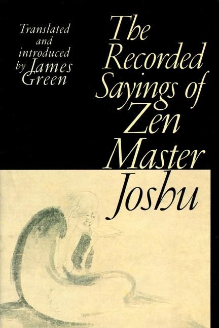 Produktbild: The Recorded Sayings of Zen Master Joshu