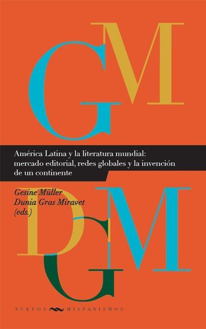 Produktbild: Am&eacute;rica Latina y la literatura mundial.