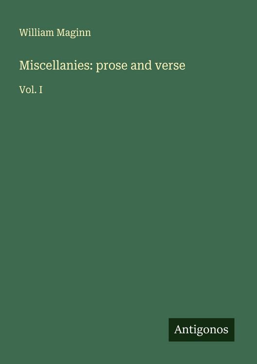 Produktbild: Miscellanies: prose and verse
