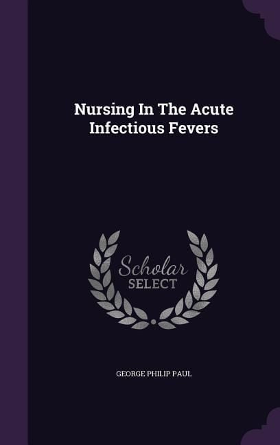 Produktbild: Nursing In The Acute Infectious Fevers
