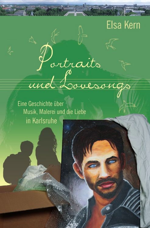 Produktbild: Musik, Malerei und Liebe in Karlsruhe / Portraits und Lovesongs