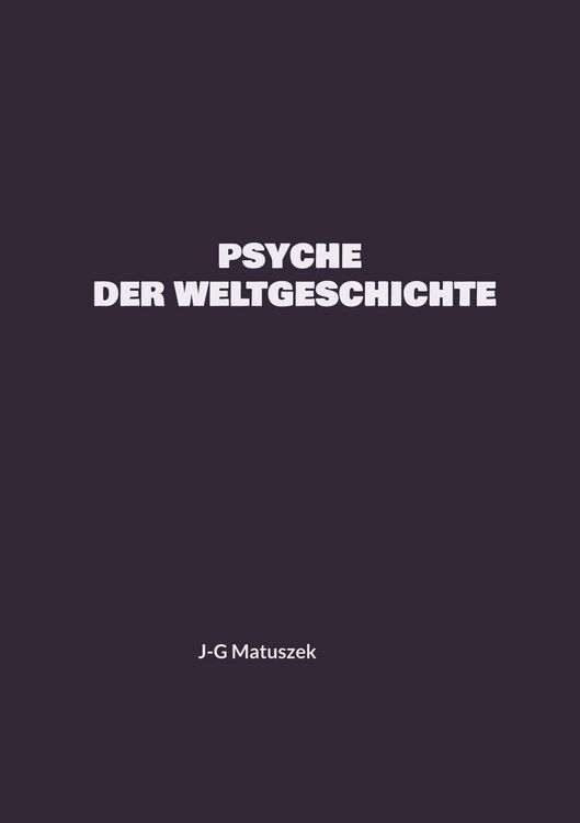 Produktbild: Psyche der Weltgeschichte