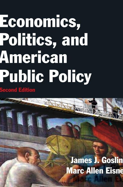 Produktbild: Economics, Politics, and American Public Policy