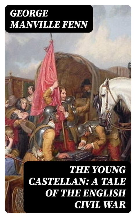 Produktbild: The Young Castellan: A Tale of the English Civil War