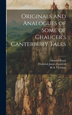 Produktbild: Originals and Analogues of Some of Chaucer's Canterbury Tales