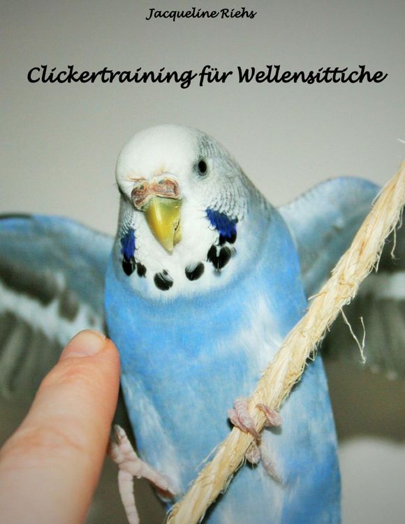 Produktbild: Clickertraining f&uuml;r Wellensittiche