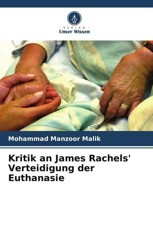 Produktbild: Kritik an James Rachels' Verteidigung der Euthanasie