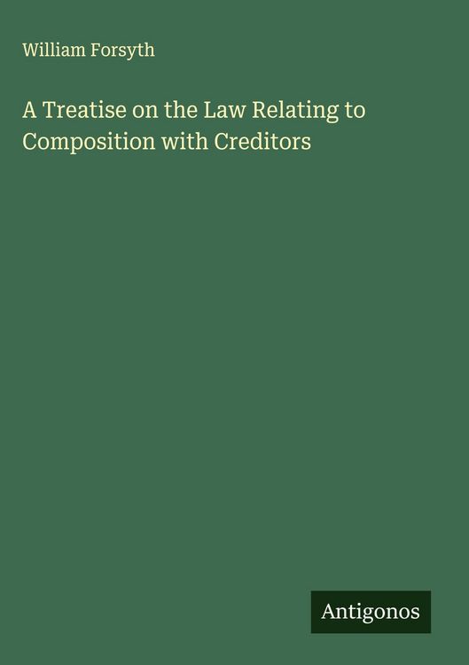 Produktbild: A Treatise on the Law Relating to Composition with Creditors