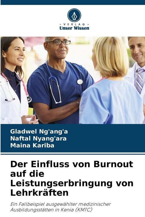 Produktbild: Der Einfluss von Burnout auf die Leistungserbringung von Lehrkr&auml;ften