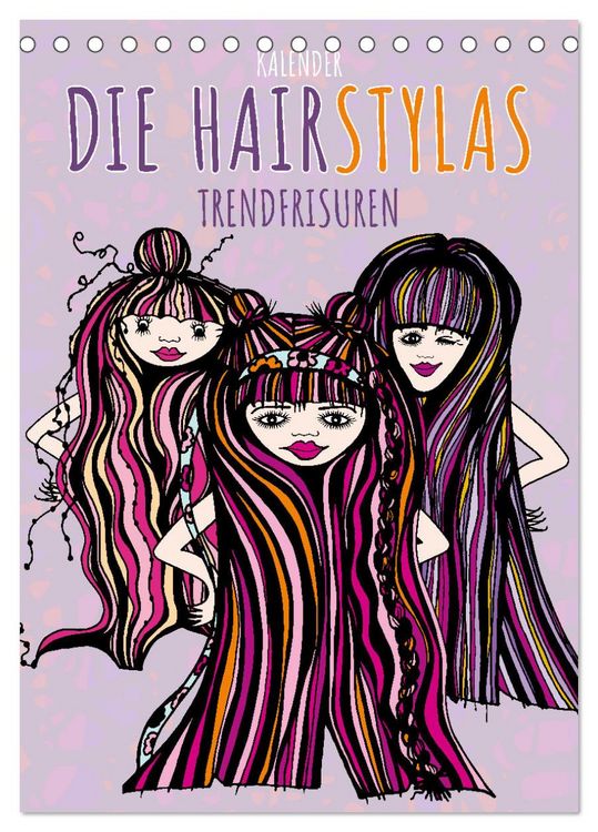 Produktbild: Die HAIRSTYLAS Trendfrisuren (Tischkalender 2026 DIN A5 hoch), CALVENDO Monatskalender