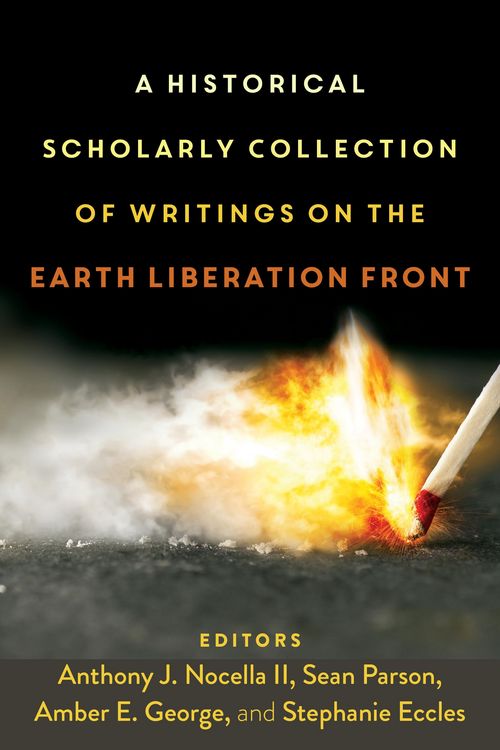 Produktbild: A Historical Scholarly Collection of Writings on the Earth Liberation Front