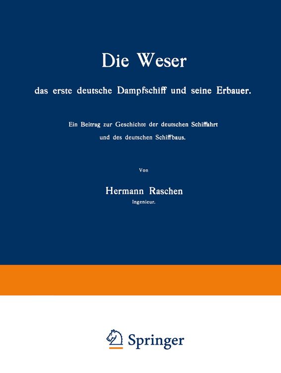 Produktbild: Die Weser das erste deutsche Dampfschiff und Seine Erbauer