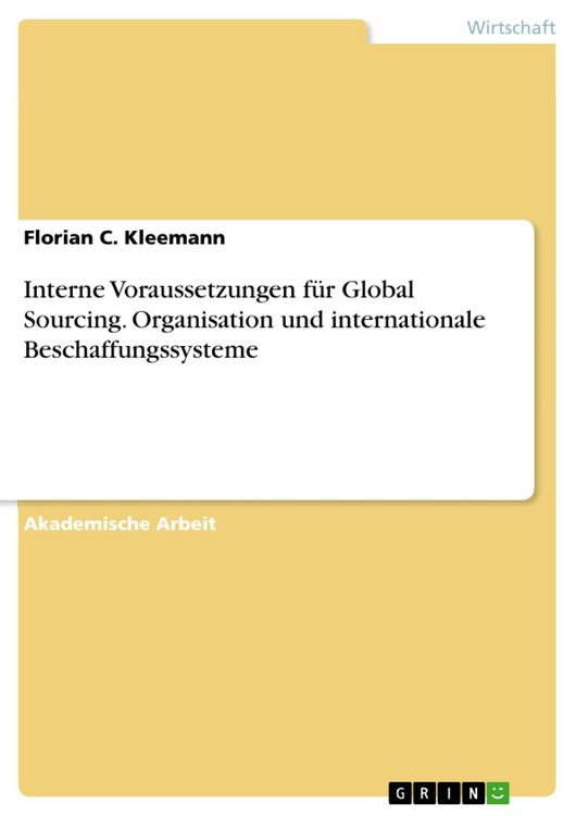 Produktbild: Interne Voraussetzungen f&uuml;r Global Sourcing. Organisation und internationale Beschaffungssysteme