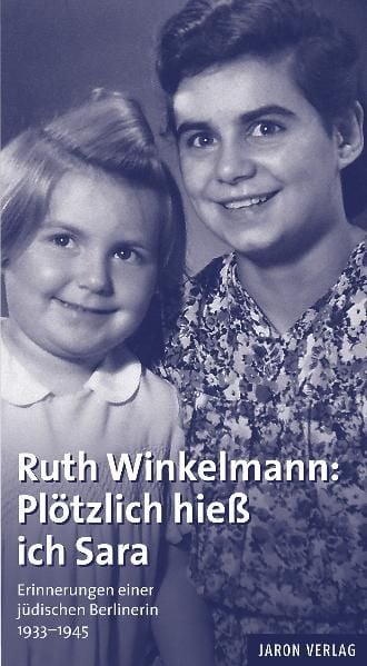 Produktbild: Ruth Winkelmann: Pl&ouml;tzlich hie&szlig; ich Sara