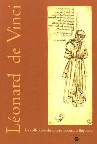 Produktbild: Leonard de Vinci ; la Collection du Musee Bonnat a Bayonne