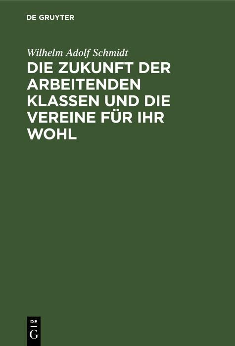 Produktbild: Die Zukunft der arbeitenden Klassen und die Vereine f&uuml;r ihr Wohl