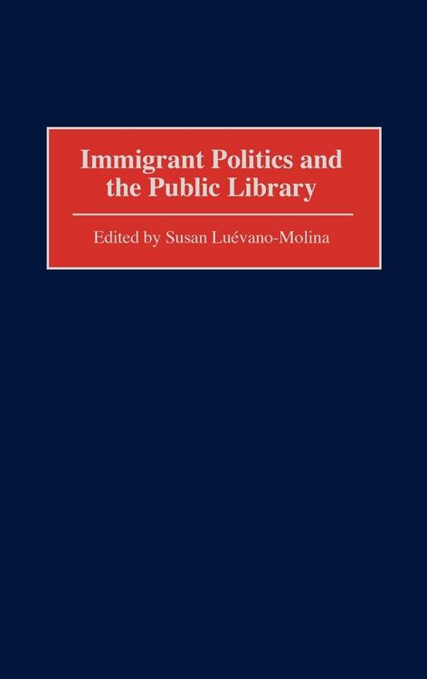 Produktbild: Immigrant Politics and the Public Library