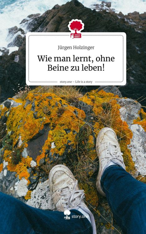 Produktbild: Wie man lernt, ohne Beine zu leben!. Life is a Story - story.one