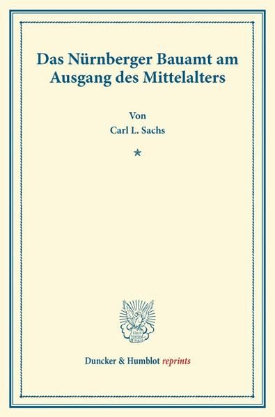 Produktbild: Das N&uuml;rnberger Bauamt am Ausgang des Mittelalters.