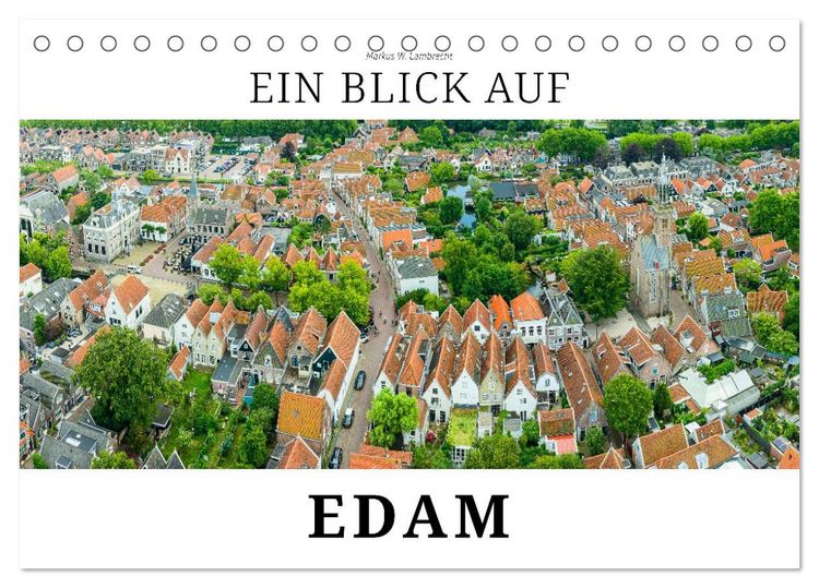 Produktbild: Ein Blick auf Edam (Tischkalender 2026 DIN A5 quer), CALVENDO Monatskalender