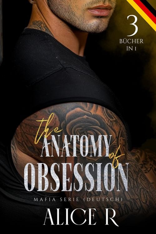 Produktbild: The Anatomy of Obsession: Mafia Serie, 3 B&uuml;cher in 1! (Deutsch)