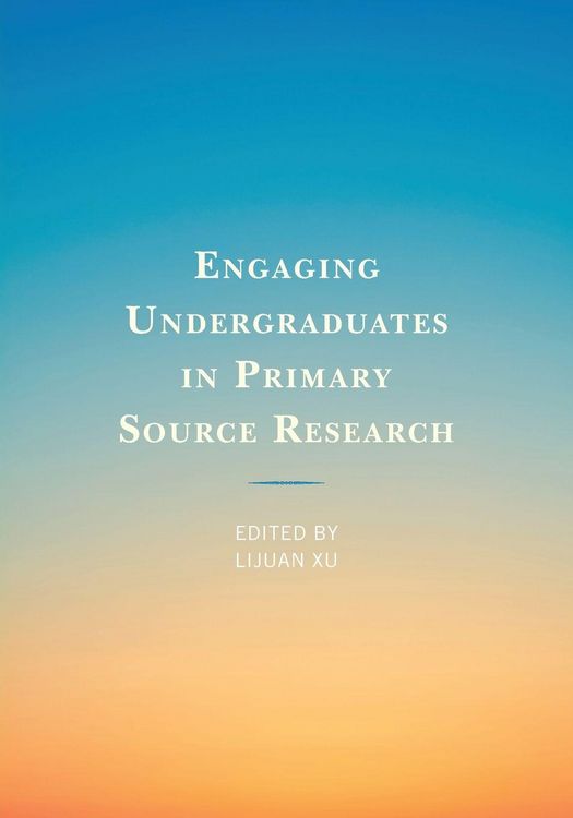 Produktbild: Engaging Undergraduates in Primary Source Research