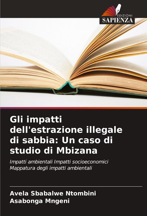Produktbild: Gli impatti dell'estrazione illegale di sabbia: Un caso di studio di Mbizana