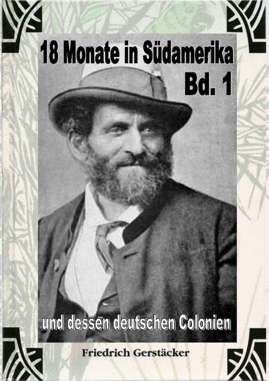 Produktbild: 18 Monate in S&uuml;damerika und dessen deutschen Colonien Bd. 1