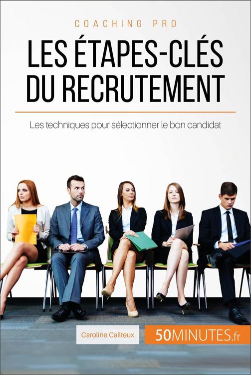 Produktbild: Les &eacute;tapes-cl&eacute;s du recrutement