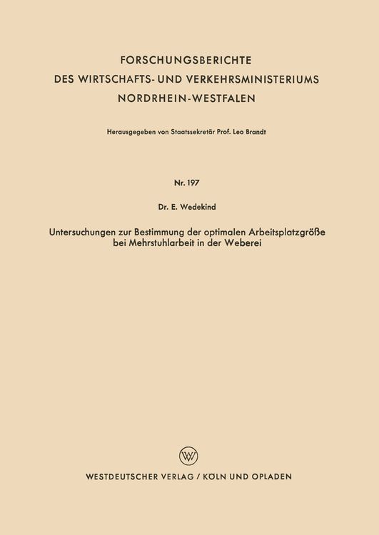 Produktbild: Untersuchungen zur Bestimmung der optimalen Arbeitsplatzgr&ouml;&szlig;e bei Mehrstuhlarbeit in der Weberei