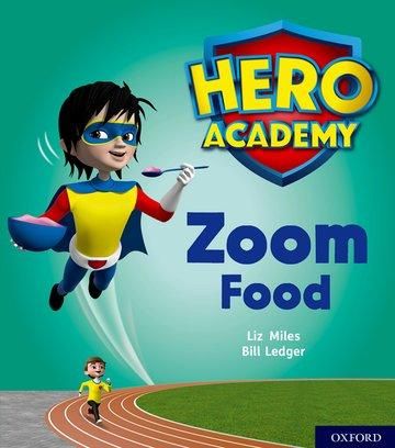 Produktbild: Hero Academy: Oxford Level 3, Yellow Book Band: Zoom Food