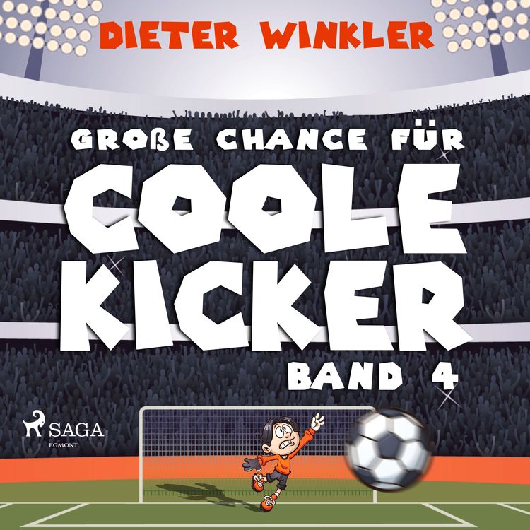 Produktbild: Gro&szlig;e Chance f&uuml;r Coole Kicker - Band 4