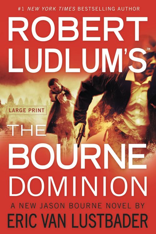 Produktbild: Robert Ludlum's (TM) The Bourne Dominion (Large type / large print Edition)