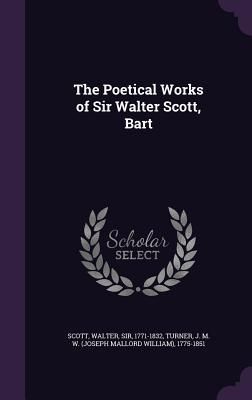 Produktbild: The Poetical Works of Sir Walter Scott, Bart