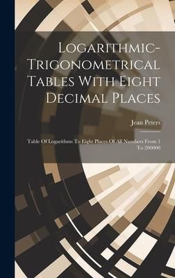 Produktbild: Logarithmic-trigonometrical Tables With Eight Decimal Places