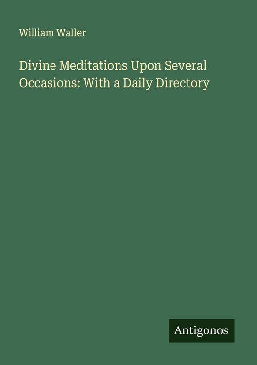 Produktbild: Divine Meditations Upon Several Occasions: With a Daily Directory