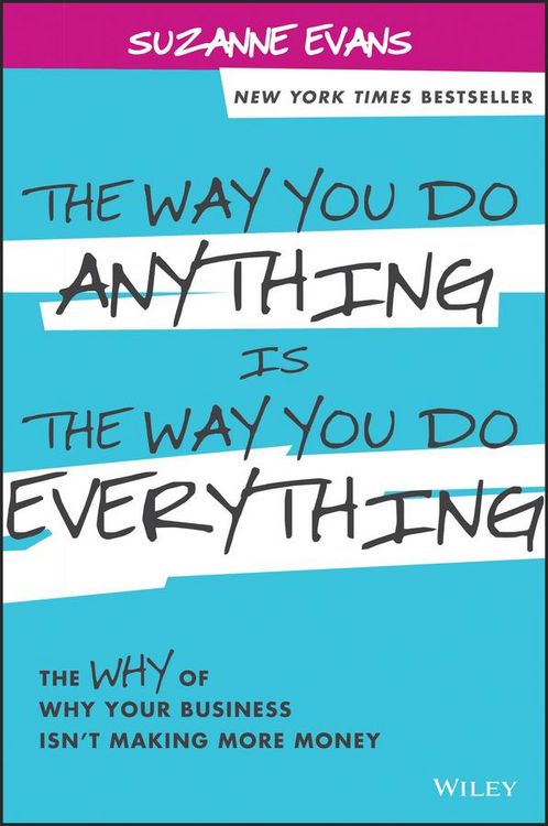 Produktbild: The Way You Do Anything is the Way You Do Everything