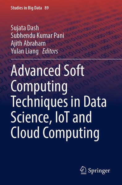 Produktbild: Advanced Soft Computing Techniques in Data Science, IoT and Cloud Computing