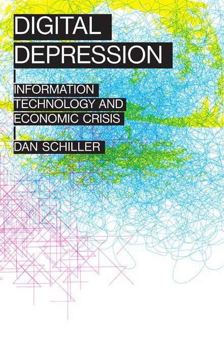 Produktbild: Digital Depression: Information Technology and Economic Crisis