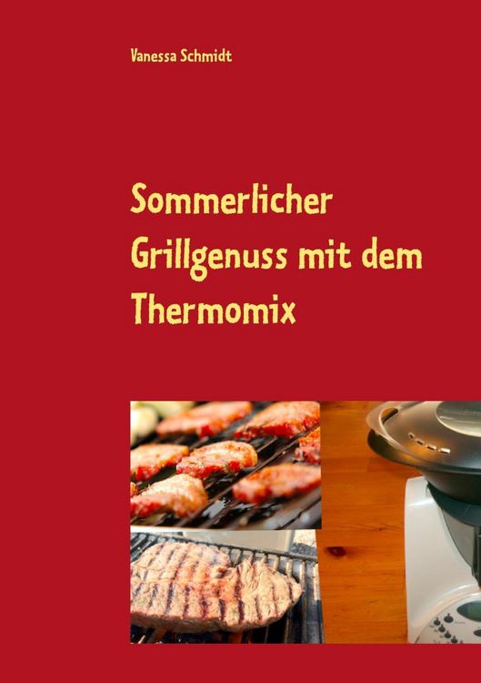 Produktbild: Sommerlicher Grillgenuss mit dem Thermomix