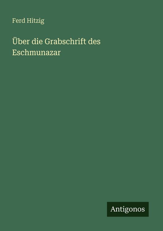 Produktbild: &Uuml;ber die Grabschrift des Eschmunazar