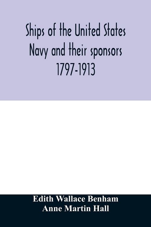 Produktbild: Ships of the United States Navy and their sponsors 1797-1913