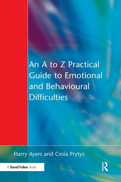 Produktbild: An A to Z Practical Guide to Emotional and Behavioural Difficulties