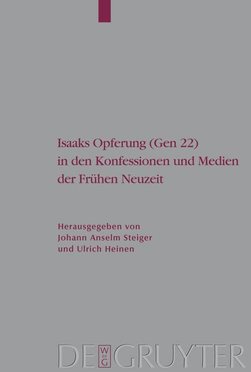 Produktbild: Isaaks Opferung (Gen 22) in den Konfessionen und Medien der Fr&uuml;hen Neuzeit