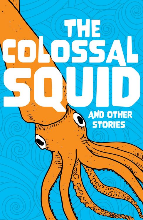 Produktbild: The Colossal Squid and Other Stories
