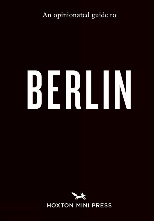 Produktbild: An Opinionated Guide to Berlin