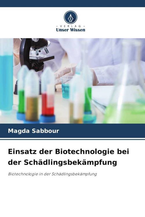 Produktbild: Sabbour, M: Einsatz der Biotechnologie bei der Sch&auml;dlingsbek